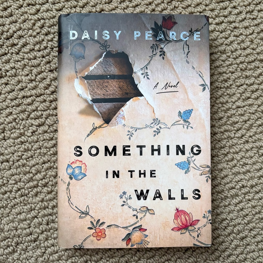 Something in the Walls by Daisy Pearce